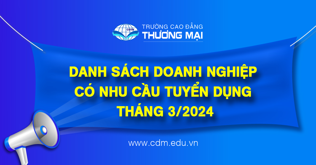 Danh sách Doanh nghiệp có nhu cầu tuyển dụng tháng 3/2024