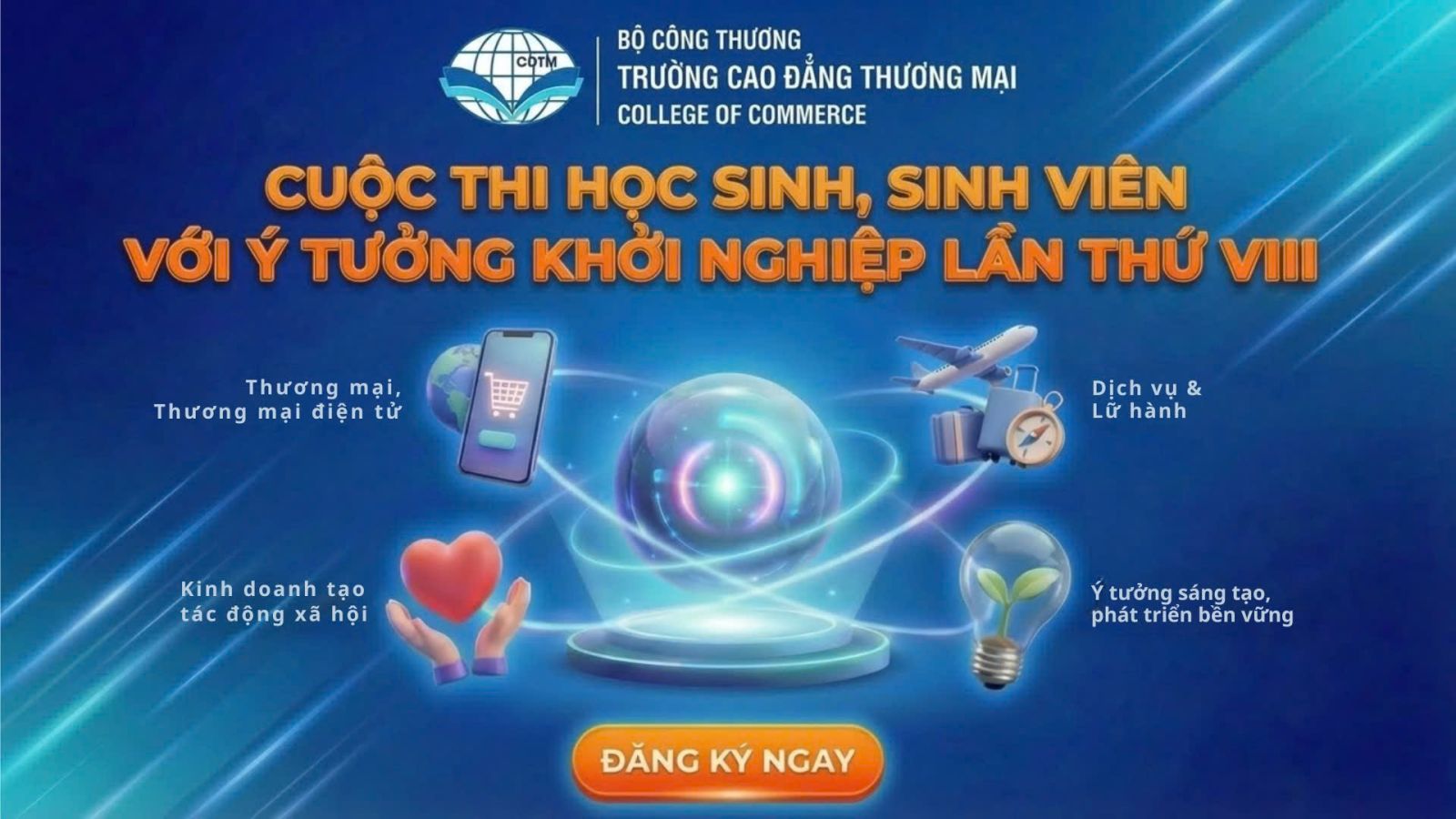 PHÁT ĐỘNG CUỘC THI Ý TƯỞNG KHỞI NGHIỆP HỌC SINH, SINH VIÊN – LẦN THỨ VIII, NĂM 2025